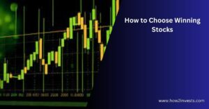 How to Choose Winning Stocks