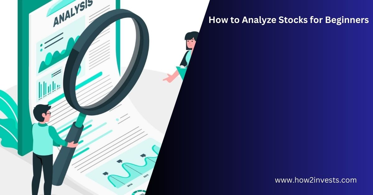 How To Analyze Stocks For Beginners: A Comprehensive Guide