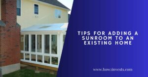 5 Tips for Adding a Sunroom to an Existing Home