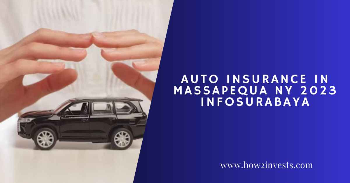 Auto Insurance In Massapequa Ny 2025 Infosurabaya