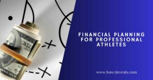 Financial Planning for Professional Athletes