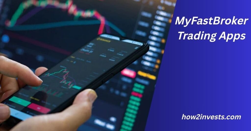 MyFastBroker Trading Apps