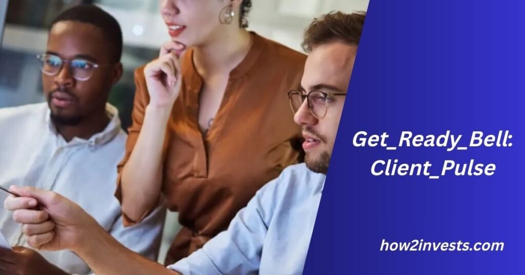Get_Ready_Bell:Client_Pulse
