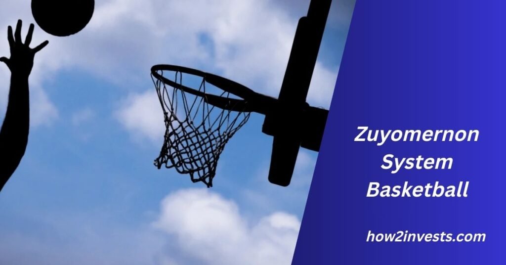 Zuyomernon System Basketball