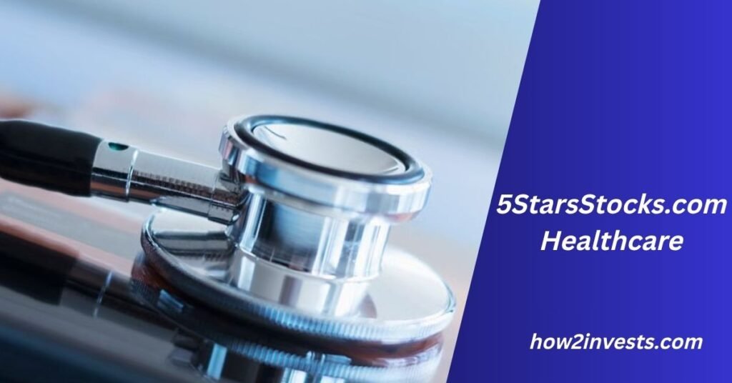 5StarsStocks.com Healthcare